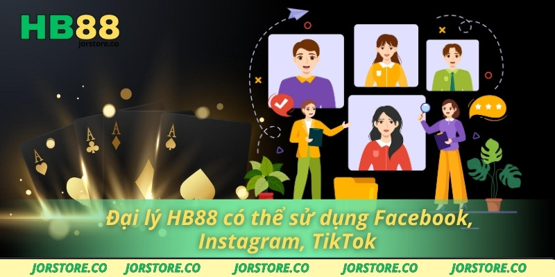Đại Lý HB88 Đại lý HB88 có thể sử dụng Facebook, Instagram, TikTok