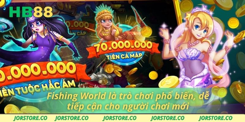 Bắn Cá HB88 Fishing World là trò chơi phổ biến, dễ tiếp cận cho người chơi mới