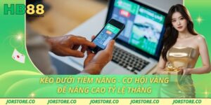 Kèo Dưới Tiềm Năng - Cơ Hội Vàng Để Nâng Cao Tỷ Lệ Thắng