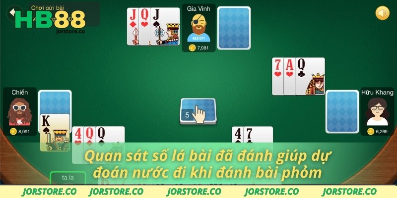 Quan sát số lá bài đã đánh giúp dự đoán nước đi khi đánh bài phỏm