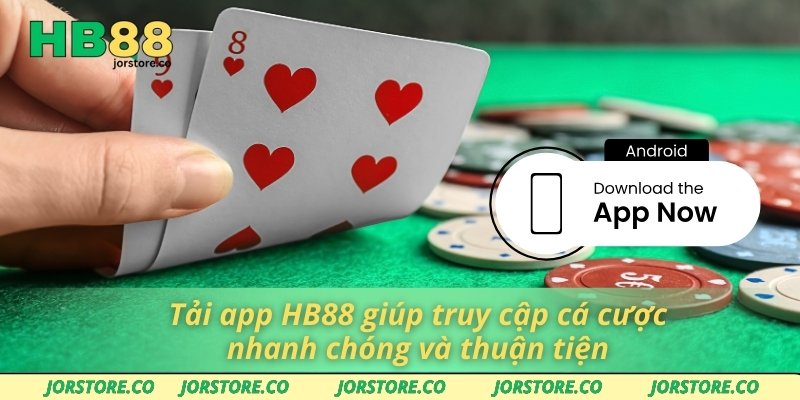 Tải App HB88 Tiết Kiệm Thời Gian Với Quy Trình Cài Đặt Tối Ưu Tải app HB88 giúp truy cập cá cược nhanh chóng và thuận tiện
